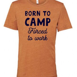 Born To Camp