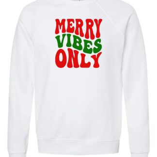 Merry Vibes Only